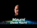 MaumiMo - Diese Nacht