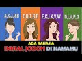 Di Nama Kamu Tersimpan Rahasia Inisial Jodohmu - Tes Cinta