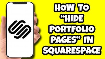 How To Hide Portfolio Pages In Squarespace