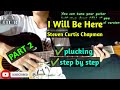 I Will Be Here by Steven Curtis Chapman guitar tutorial - PART 2