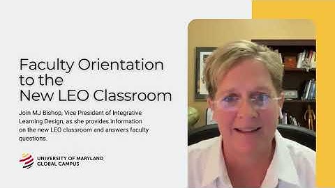 Faculty Orientation to the New LEO Classroom - UMGC