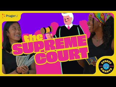 Street Smarts: The Supreme Court | PragerU Kids