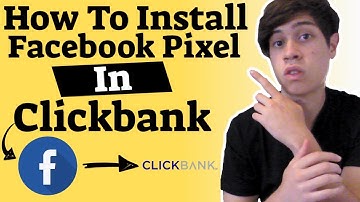 How To Install Facebook Pixel To Clickbank - How To Add Facebook Pixel To Your Clickbank Account?