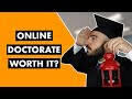 Are Online PhD Programs Worth It? (VIEWER QUESTION)