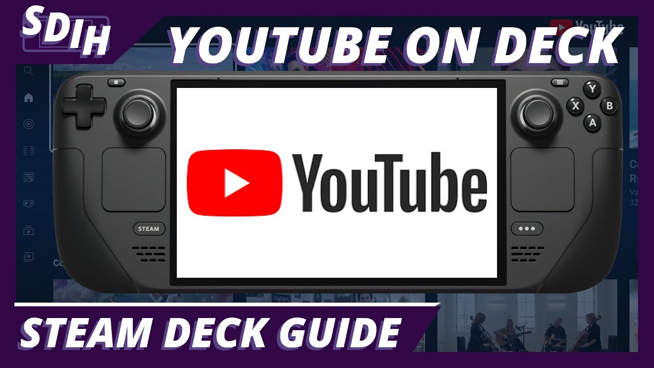 How To Get YouTube On Your Steam Deck In Under 3 Minutes In 2024! (Fast
