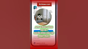 Apple phát hành iOS 18.7: Bản cập nhật khẩn cho iPhone không lên được iOS 26 | 8chiase Official