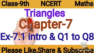 Class-9th maths/NCERT(CBSE)/Triangles/Ch-7/Ex-7.1 intro and Q1 to Q8(Hindi&English medium)