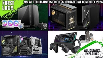 MSI AI Tech Marvels Prestige 16 AI Evo, QD-OLED Series, Gear Series, Mesh Series At COMPUTEX 2024