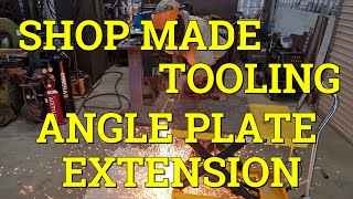 SHOP MADE TOOLING  . Angle Plate Extension For Rotary Table . by Max Grant ,The Swan Valley Machine Shop. 10,057 views 2 months ago 57 minutes