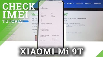 How to Check IMEI & Serial Number in XIAOMI Mi 9T – Verify IMEI Status