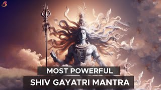 Lord Shiva Most Powerful Mantra | Shiv Gayatri Mantra | शिव गायत्री मंत्र