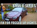 BMW 6-Series Fixing Fogged lights E63/E64