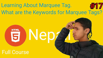 How to Create Animation in HTML? Learning about Marquee Tag in Nepali. HTML Course #17