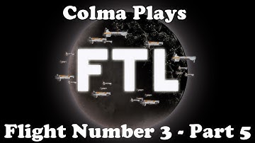 Colma Plays FTL - Flight Number 3 - Part 5