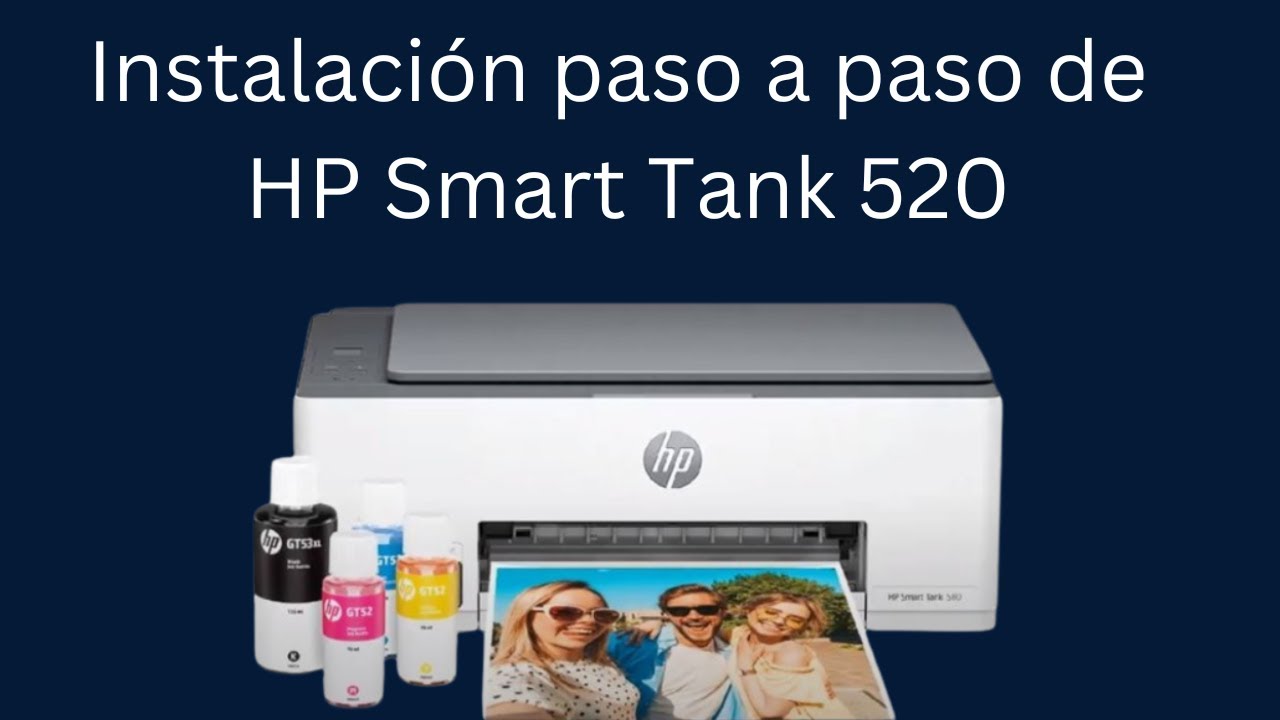 Instalaci n Paso A Paso De HP Smart Tank 520 YouTube instalaci-n-paso-a-paso-de-hp-smart-tank-520-youtube