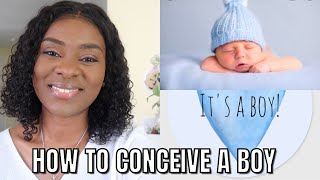 HOW TO INCREASE YOUR CHANCES OF CONCEIVING A BOY. 3 TIPS To Try.