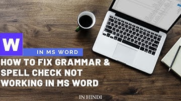 How to Fix Grammar & Spell Check Not Working in MS Word