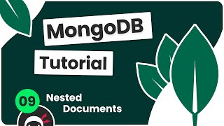 Complete MongoDB Tutorial #9 - Nested Documents