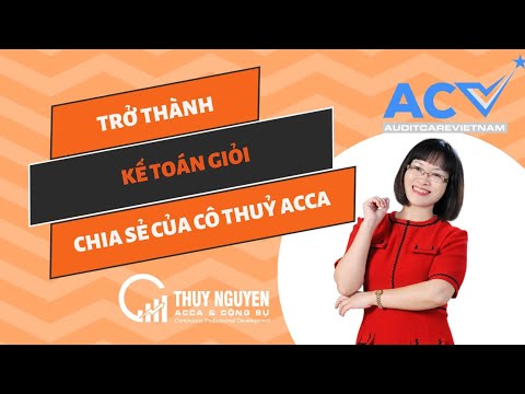 Video: Làm Thế Nào để Trở Thành Một Kế Toán