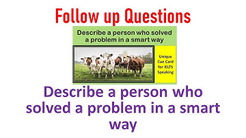 Follow Up A person who solved a problem in a smart way