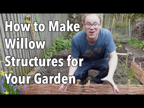 How to Make Willow Structures for Your Garden