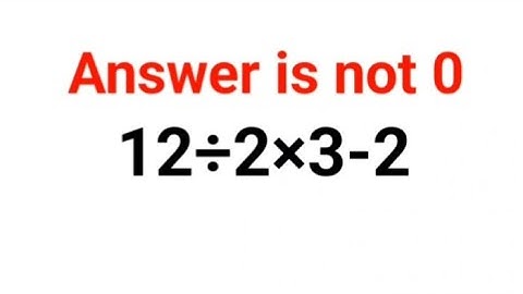 12÷2×3-2 Antwoord is niet 0. 99% is gezakt! Kun je deze wiskundetoets over Oekraïne oplossen? #wi...