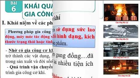 Bài 6: Khái quát về các phương pháp gia công cơ khí