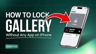 How to Lock Gallery Without Any App on iPhone