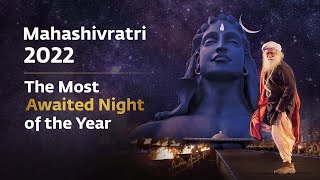 Celebrate MahaShivRatri 2022 with Sadhguru  | महाशिवरात्रि  २०२२ #Sadhguru