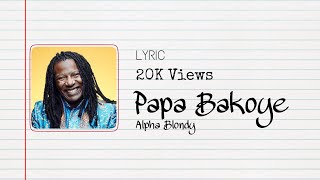 ALPHA BLONDY - PAPA BAKOYE LYRIC