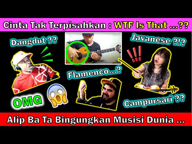 ‼️ALIP BA TA Membingungkan Musisi Dunia | Cinta Tak Terpisahkan | REACTION COLLAB | Jess, Mike, Wave class=