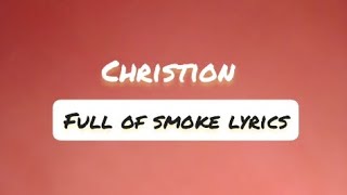 Christion full of smoke lyrics