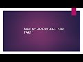 SALE OF GOODS ACT,1930|PART 1||chap 3.1|.BUSINESS LAW AND ETHICS|CMA INTER