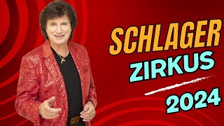 Schlager Zirkus 2024 Schlager Für Alle