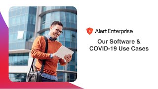 Demo: How AlertEnterprise software can help with COVID-19 use cases screenshot 5
