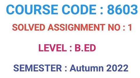 Solved Assignment Curriculum Management code 8603 Autumn 2022 #aiou #bed #solvedassignments