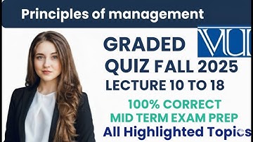 Graded Quiz no 2 FALL 2025 |100% CORRECT | PRINCIPAL OF MANAGMENT