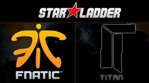 Fnatic vs Titan (MAP 3) SL i-League StarSeries XIV Finals