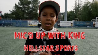 Mic'd Up with 10u Hellstar Athlete King