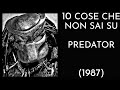 10 COSE CHE NON SAI SU PREDATOR - 1987 - THE VNTG NETWORK