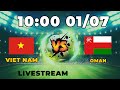 VIETNAM - OMAN | U23 ASIAN CUP | HISTORY MATCH  |  فيتنام - عمان