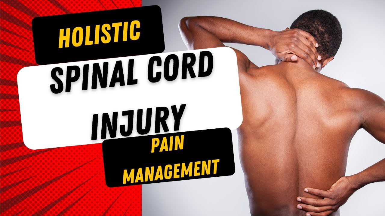 How to deal with pain after spinal cord injury YouTube