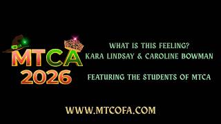 MTCA 2026 Special Guests Kara Lindsay and Caroline Bowman's production of What is this Feeling?
