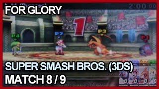 SSB (3DS) - For Glory - Match 8 and 9