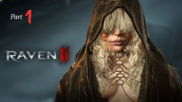 RAVEN 2 – Gameplay Walkthrough Part 1 | MMORPG | Ultra Quality | No Commentary