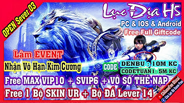 《H5 Game》Lục Địa H5 VH - Free VIP10 +SVIP6 + Vô Hạn KC + BỘ SKIN UR +CODE - IOS & Android & PC #2455