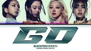 Download Lagu BLACKPINK (아이들) 'GO' (Color Coded Lyrics) MP3
