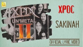 XPDC - Sakinah Unmetal (Official Lyric Video)