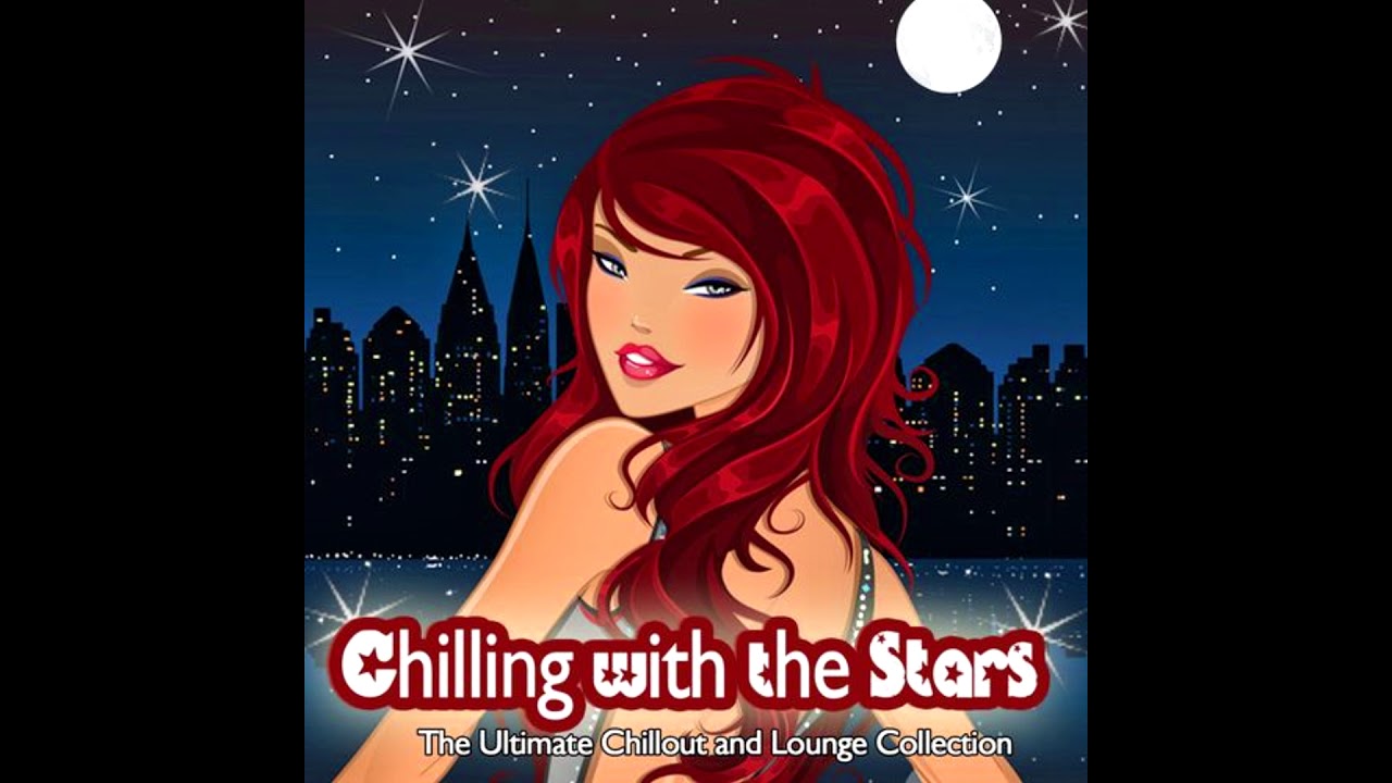 Mira Various Artists - Chilling With The Stars : The Ultimate Chillout And Lounge Collection (2012) en YouTube Mira Various Artists - Chilling With The Stars : The Ultimate Chillout And Lounge Collection (2012) en YouTube