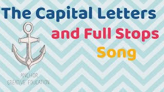 The Capital Letters and Full Stops Song (A MUST for any KS1 class!)